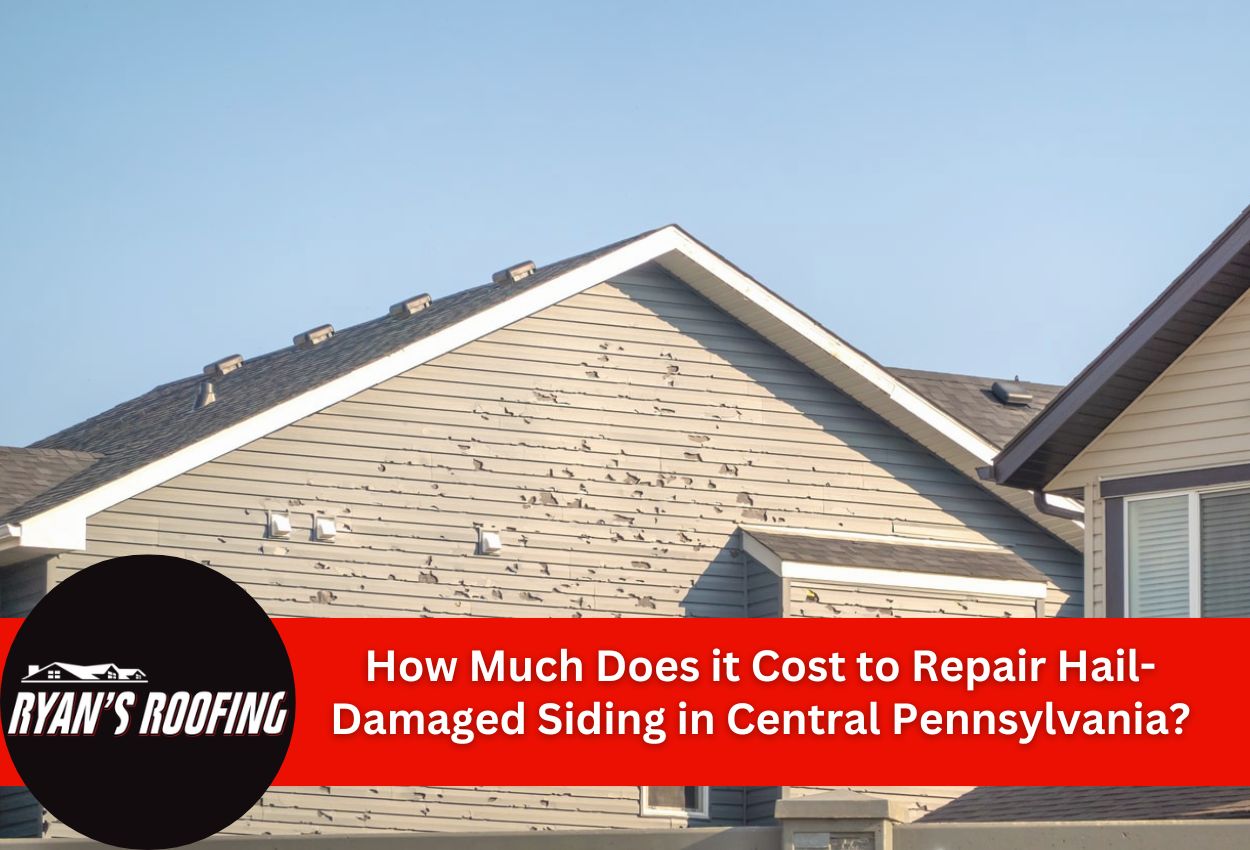 Cost to Repair Hail-Damaged Siding in Central Pennsylvania